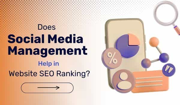 does-social-media-management-help-website-seo-ranking does social media management help website seo ranking